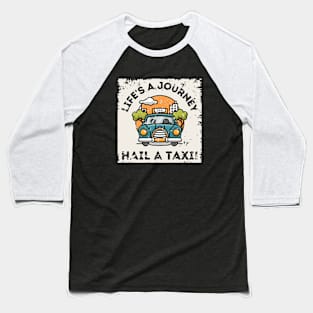 Taxi Fun - Hilarious Rides Baseball T-Shirt